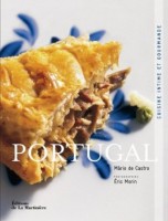 Portugal : Cuisine intime et gourmande